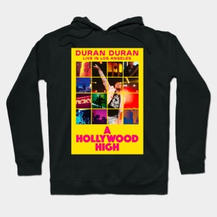 DURAN DURAN - A HOLLYWOOD HIGH Hoodie